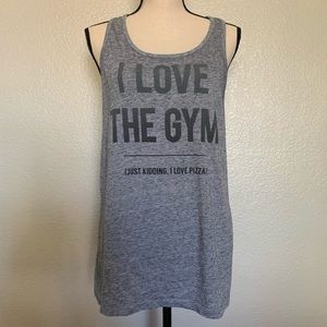 SO workout gym tank top just kidding I love pizza